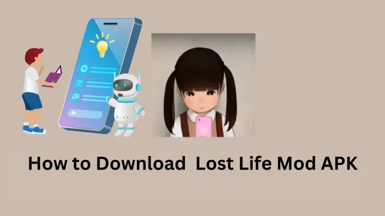 How To Download Lost Life Mod APK